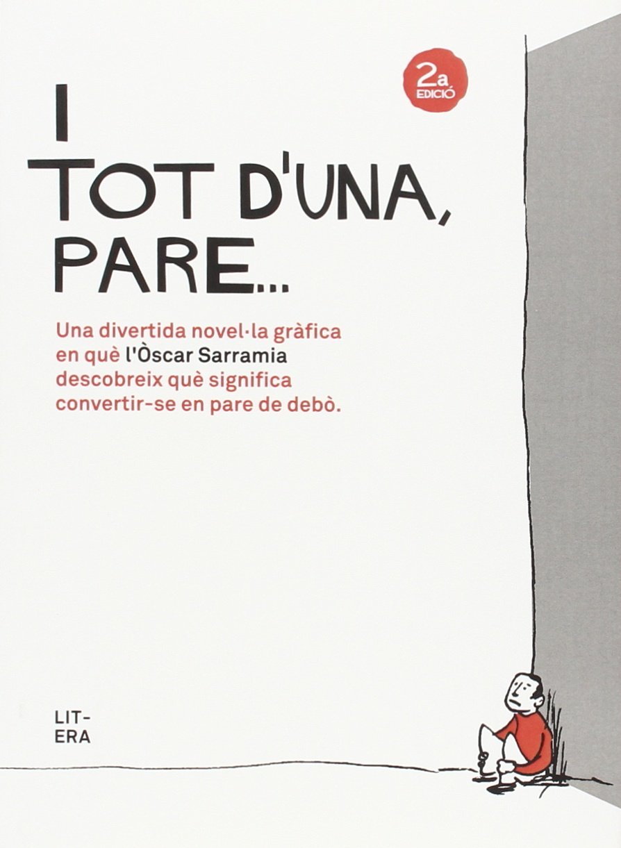 

I tot d'una, pare (Litera Libros)