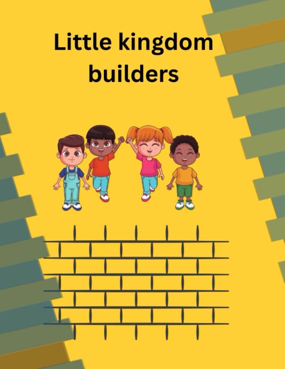 

Little Kingdom builders (Independently published)