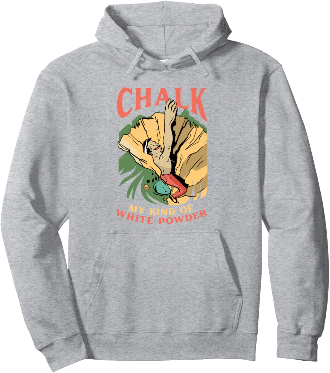 

Толстовка Chalk My Kind Of White Powder для боулдеринга и скалолазания Climbing Gift Bouldering Climber Rock Climbing, серый