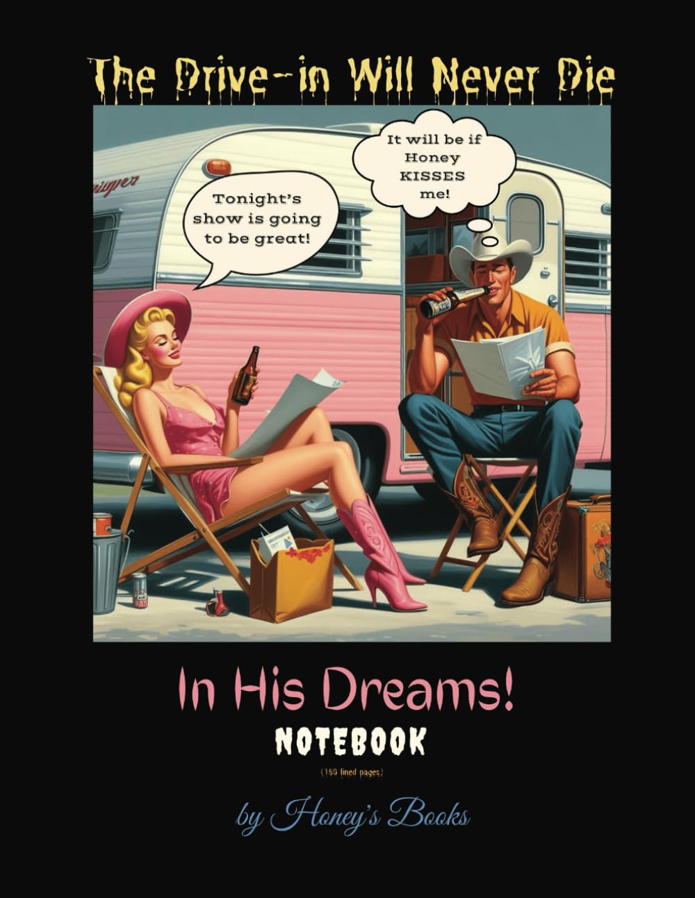

The Drive-in Will Never Die: In His Dreams!: Honey the Mail Girl Notebook 150 paged 8.5 x 11 in. College Ruled Lined Notebook, Diary, Tracker, Journal, Log Paperback (Independently published)