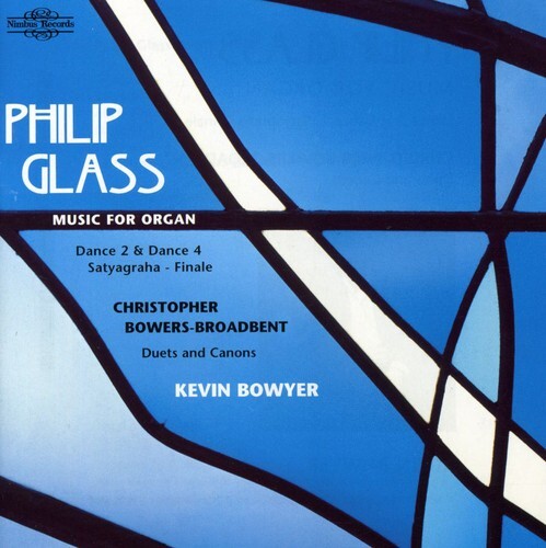 

CD диск Glass / Bowers-Broadbent / Bowyer: Music for Organ