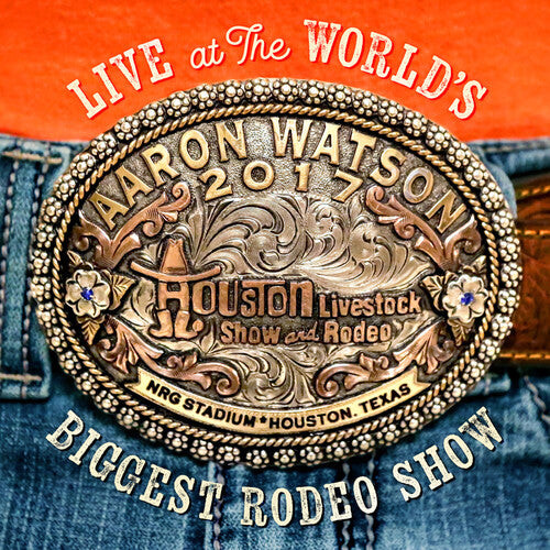 

CD диск Watson, Aaron: Live At The World's Biggest Rodeo Show