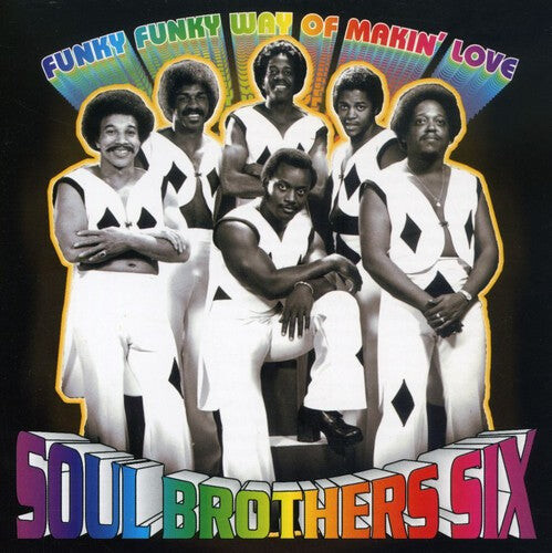 

CD диск Soul Brothers Six / Ellison, John: Funky Funky Way of Makin Love