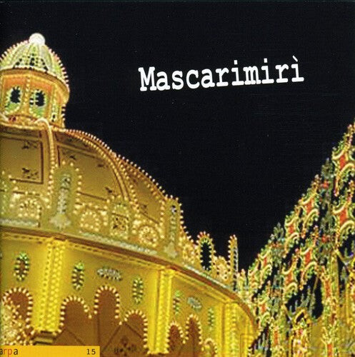 

CD диск Mascarimiri: Festa