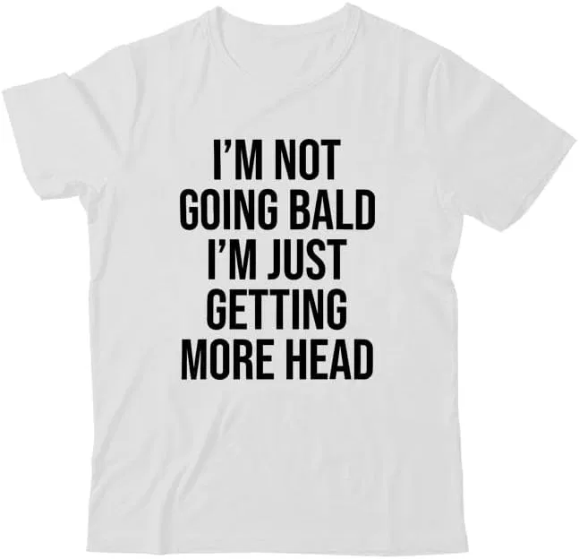 Футболка с принтом V-образным вырезом, I’m Not Going Bald I’m Just Getting More Head, White