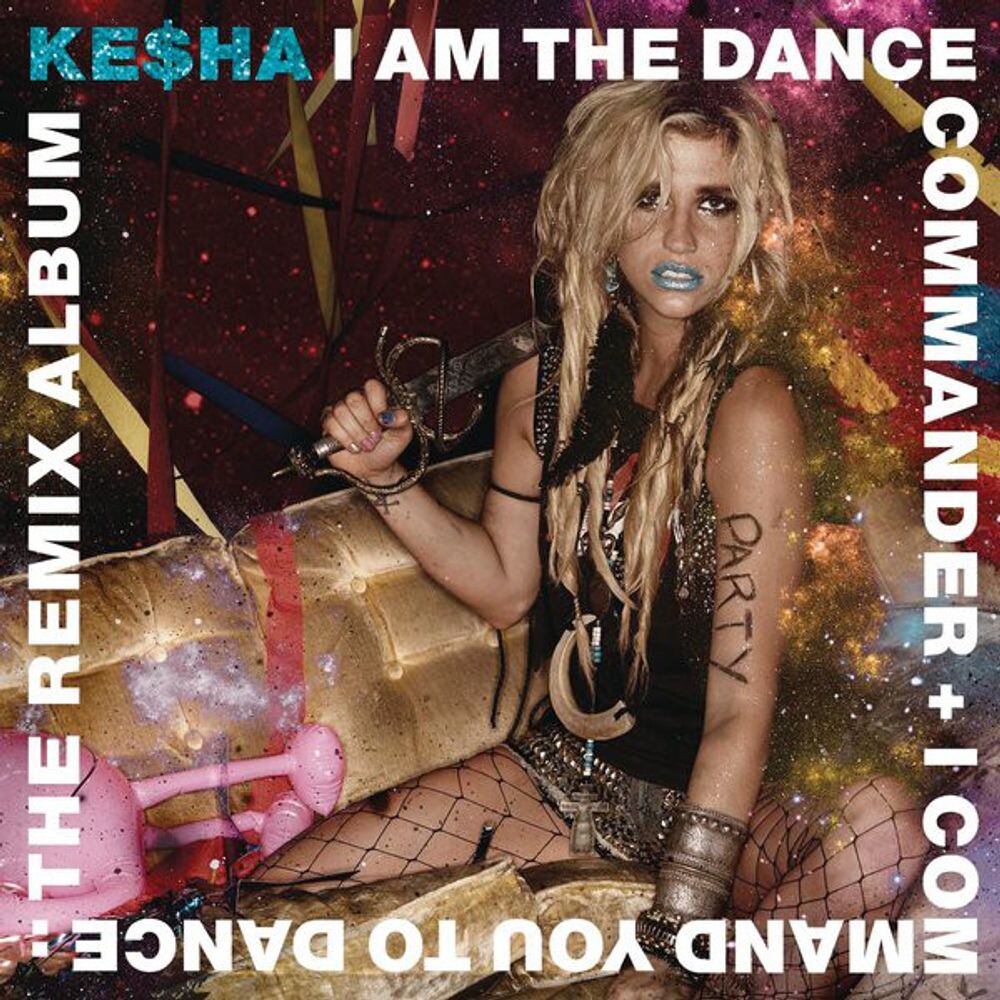

Диск CD I Am The Dance Commander + I Command You To Dance: The Remix Album - Kesha