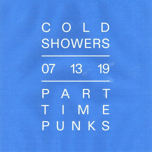 

Аудиокассета Cold Showers: 07.13.19 Part Time Punks