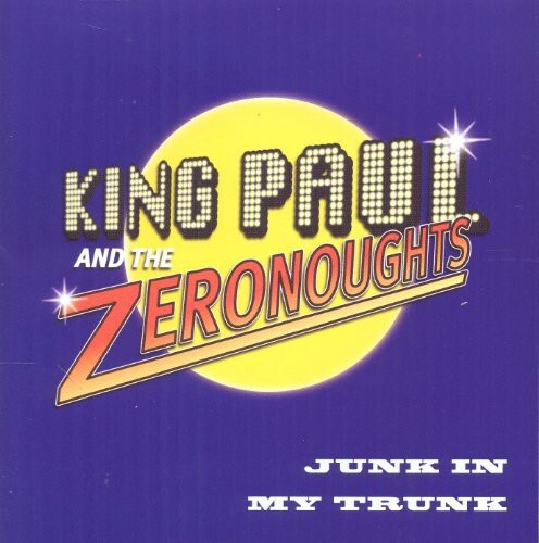 

CD диск King Paul & Zeronoughts: Junk in My Trunk