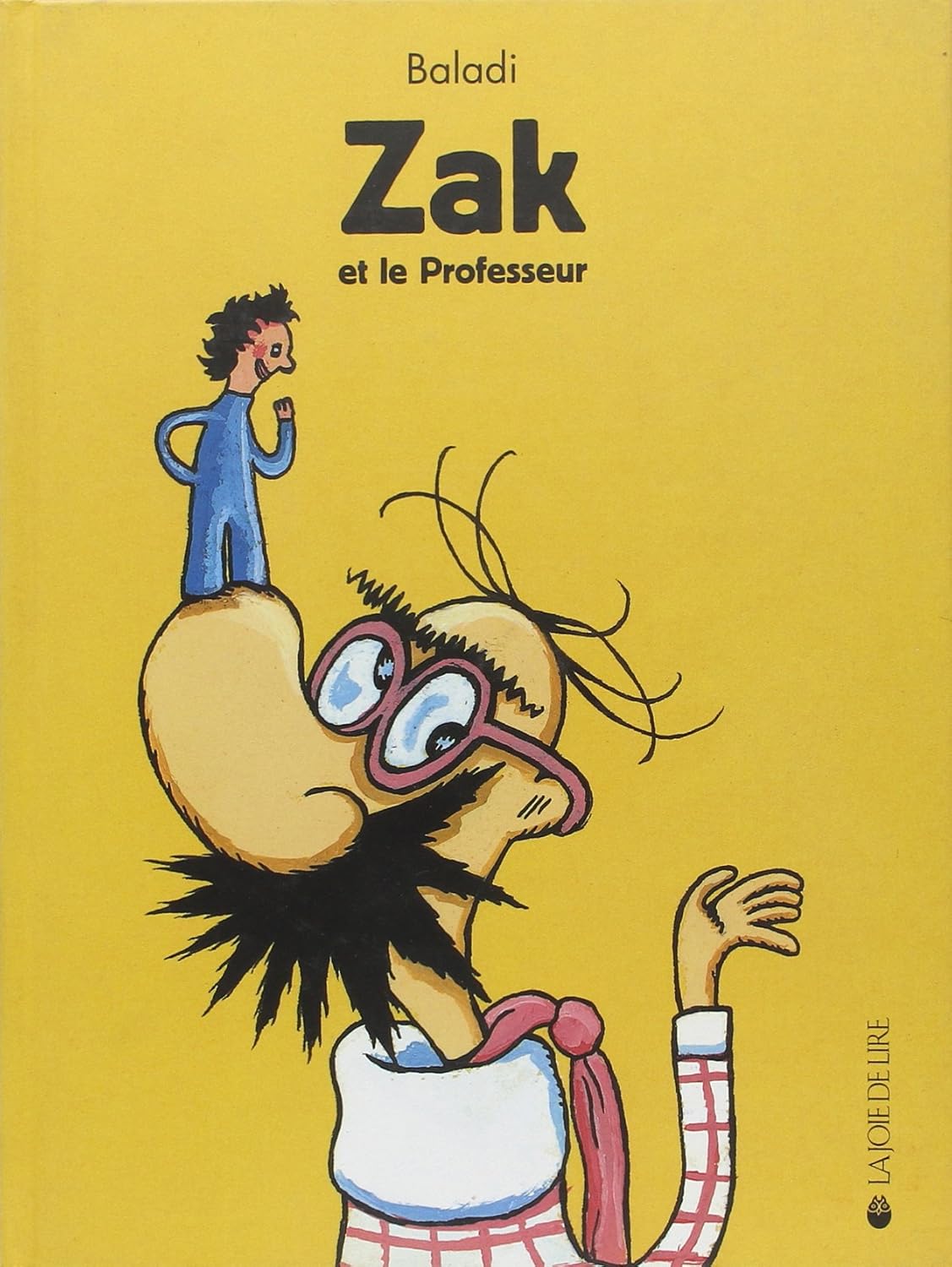 

ZAK ET LE PROFESSEUR (LA JOIE DE LIRE)