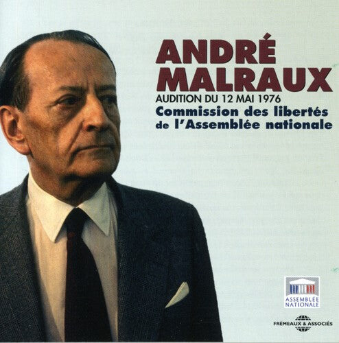 

CD диск Malraux, Andre: Audition Du 12 Mai 1976: Commission Des Libertes De L'AssembleeNationale