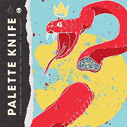 

Виниловая пластинка Palette Knife: Ponderosa Snake House & The Chamber Of Bullsh*t