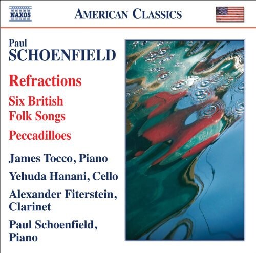 

CD диск Schoenfield / Tocco / Fiterstein / Hanani: 6 British Folk Songs / Pecadilloes / Refractions