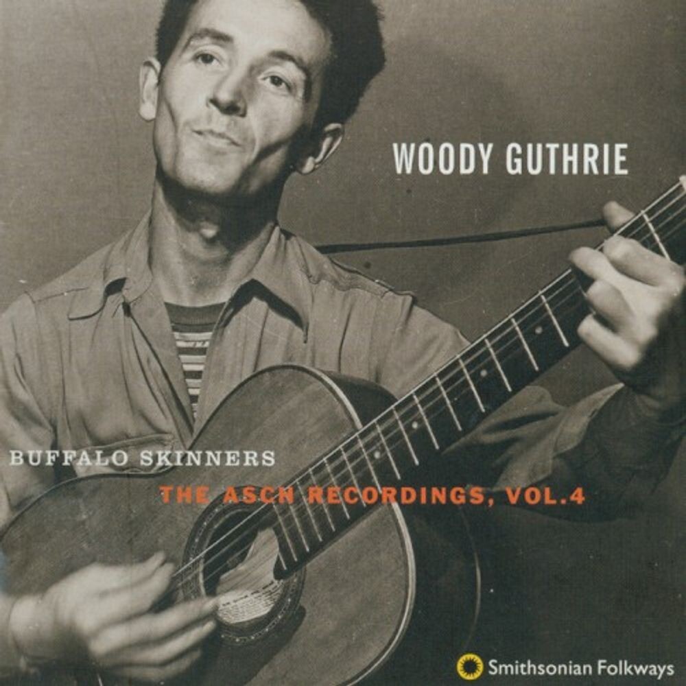 

Диск CD Vol. 4-Buffalo Skinners-Asch R - Woody Guthrie