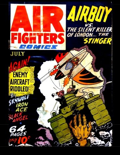 

Air Fighters Comics #10: 1943 War Comic (CreateSpace Independent Publishing Platform)