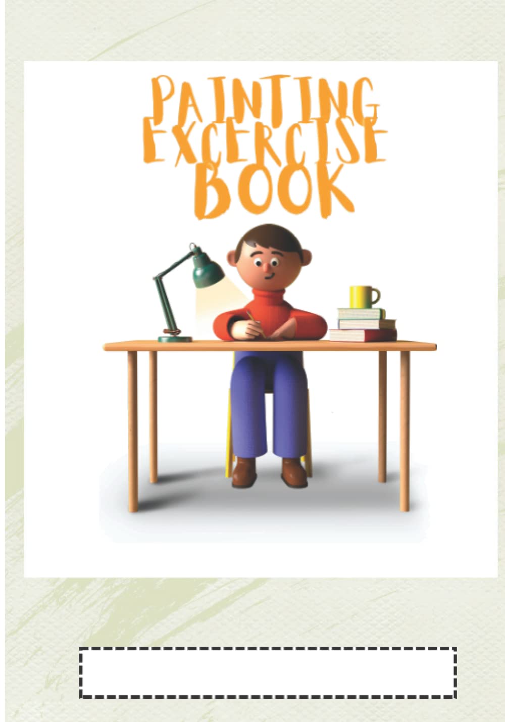 

PAINTING EXCERCISE BOOK (Independently published)