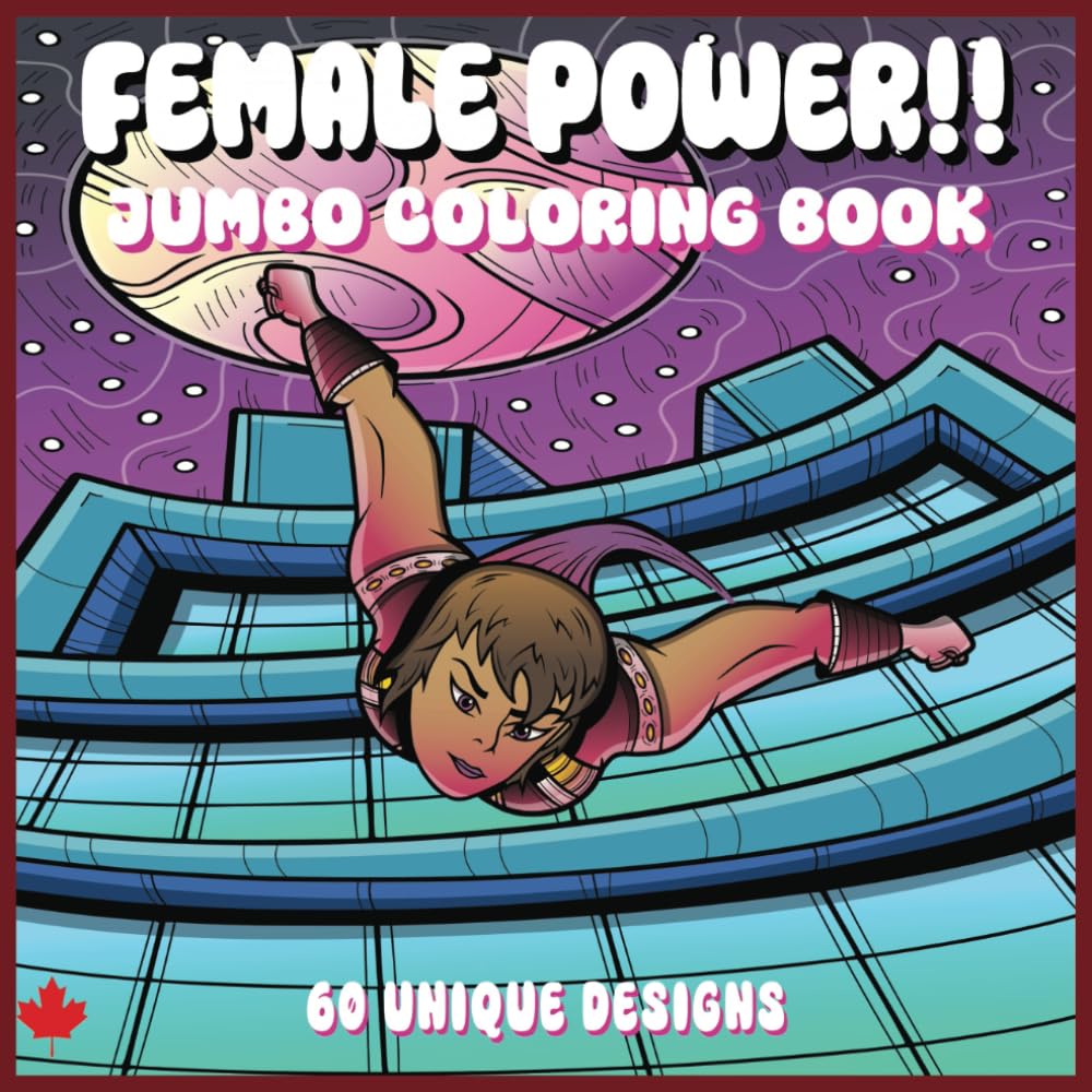

FEMALE POWER!! JUMBO COLORING BOOK: 60 PAGES OF UNIQUE DESIGNS, 8.5X8.5, TEENS AND ADULTS (Independently published)