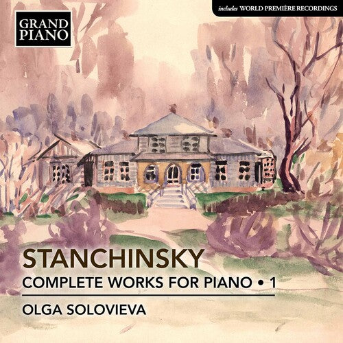 

CD диск Stanchinsky / Solovieva: Complete Piano Works 1