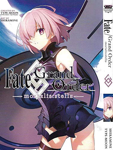 

Fate/Grand Order -Mortalis( Stella- 1 (Manga)) [FATE/GRAND ORDER -MORTALIS STE] [Paperback] (KodanshaComics)