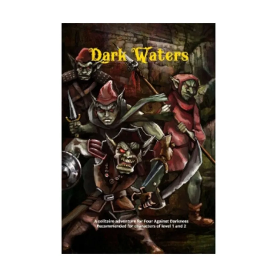 

Модуль Dark Waters, Four Against Darkness