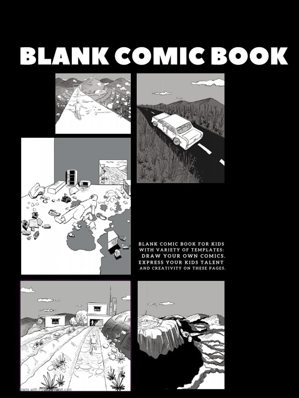 

Blank Comic Book for Kids with Variety of Templates: Draw Your Own Comics. Express Your Kids Talent and Creativity on these pages (Independently published)