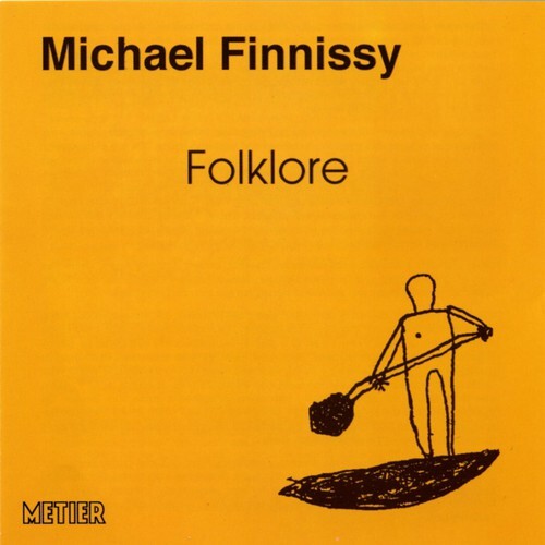 

CD диск Finnissy, Michael: Folklore: Piano Works