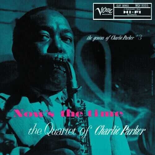 

Виниловая пластинка Parker, Charlie - Now'S The Time: The Genius Of Charlie Parker # 3