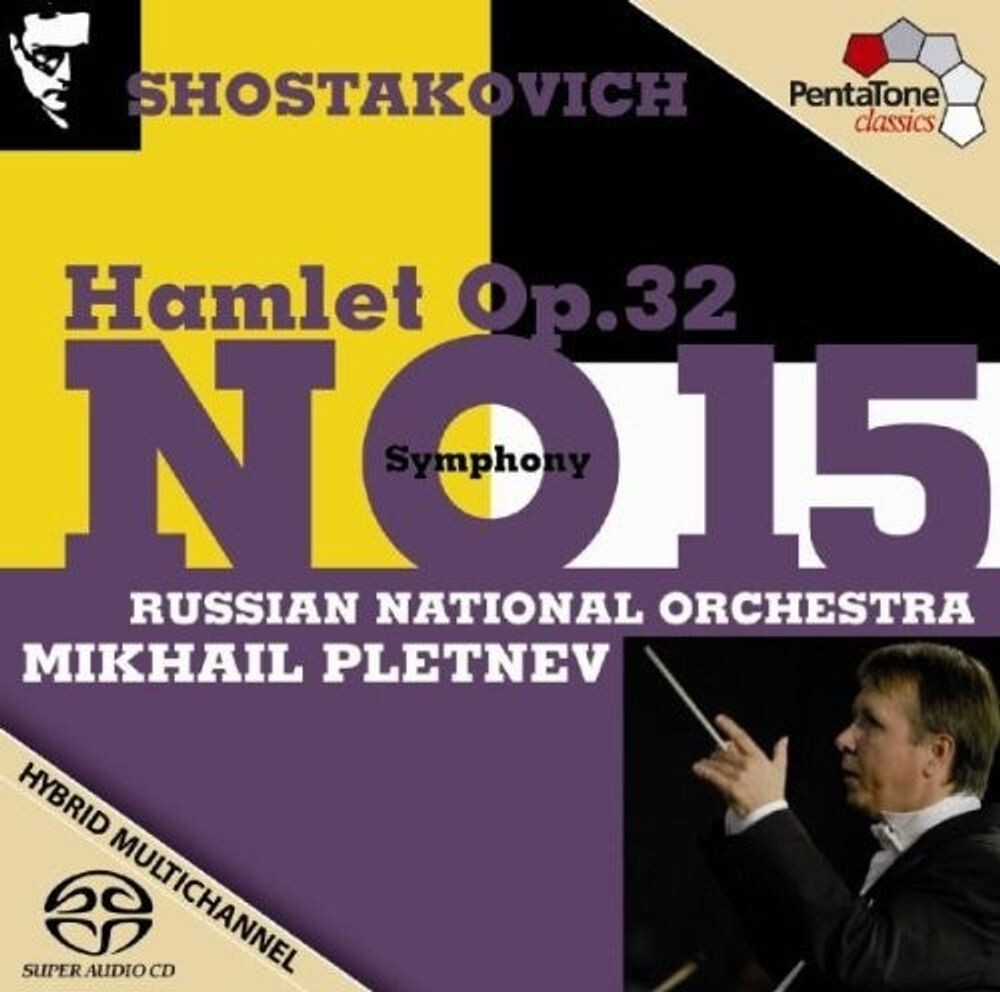 

Диск CD Shostakovich: Symphony No. 15 / Hamlet Op. 32 [SACD] - Dmitry Shostakovich, Russian National Orchestra, Mikhail Pletnev