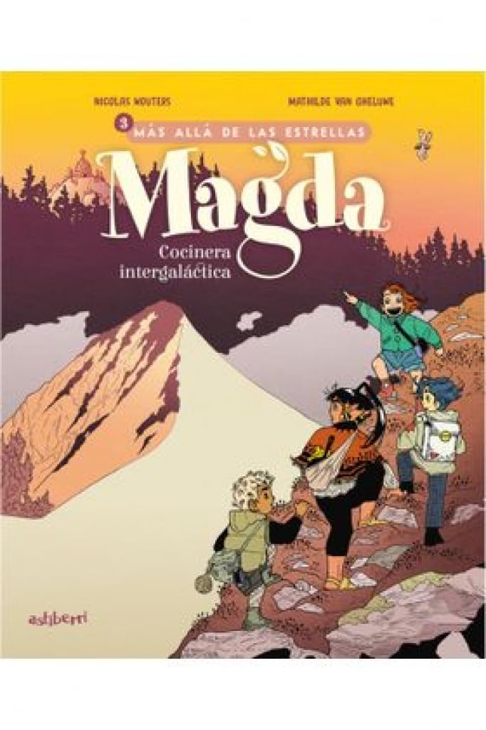 

Magda, cocinera intergaláctica 3. Más allá de las estrellas (ASTIBERRI EDICIONES)