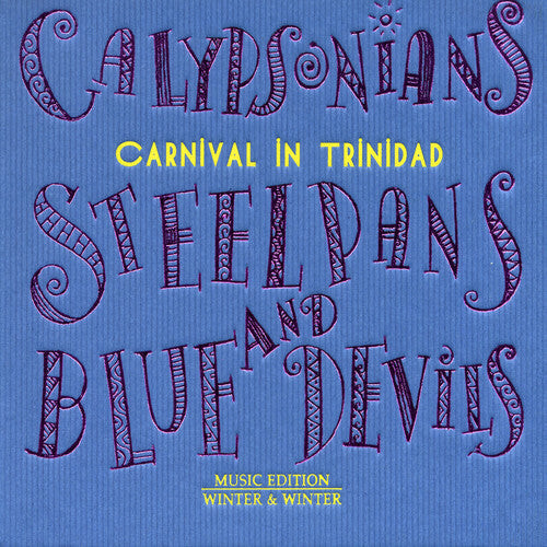 

CD диск Calypsonians Steel Pans & Blue Devils /Various: Calypsonians Steel Pans & Blue Devils / Various