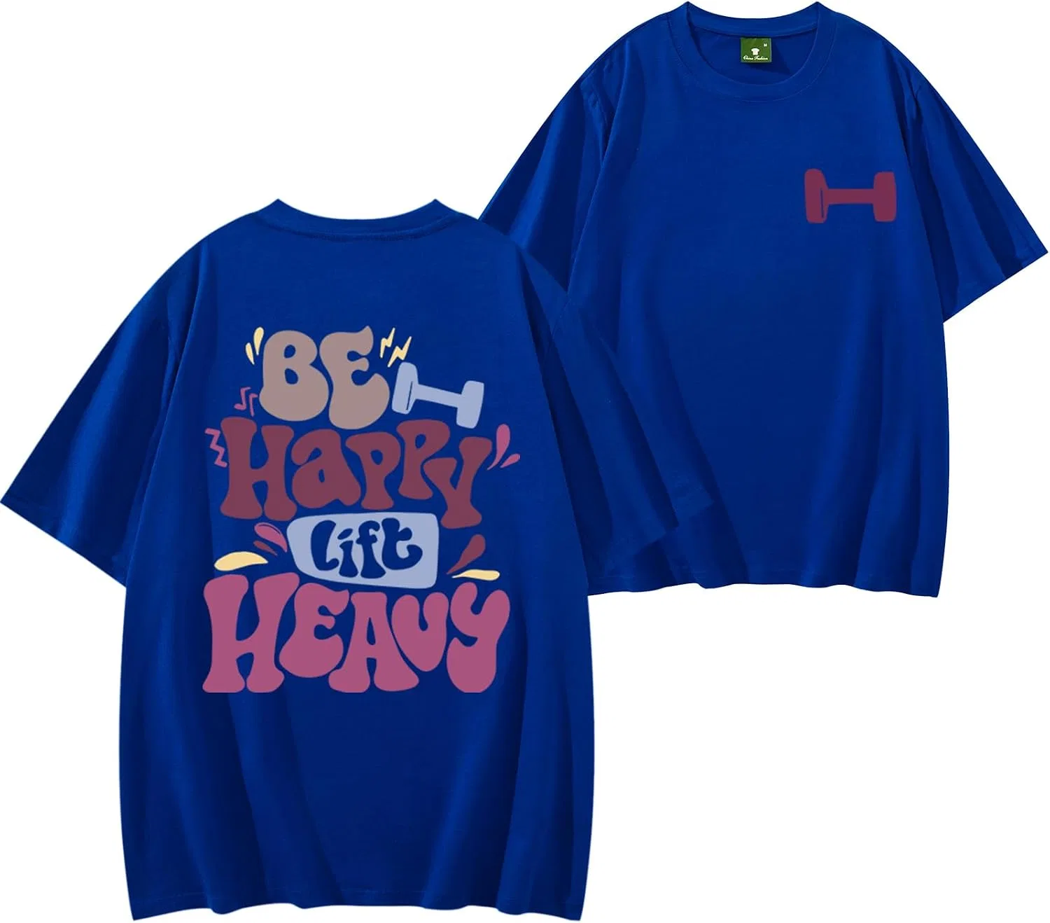 Футболка с принтом Be Happys Lift Heavys, Sapphire Blue