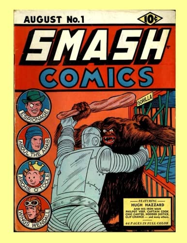 

Smash Comics #1: The Golden Age Classic - Collect All 85 Issues - All Stories - No Ads (CreateSpace Independent Publishing Platform)