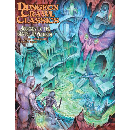 

Книга Dungeon Crawl Classics #91: Journey To The Center Of Aereth