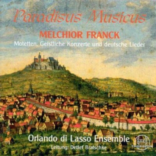 

CD диск Franck, M / Orlando Di Lasso Ensemble / Bratschke: Paradisus Musicus: Motets Concerti & German Lieder