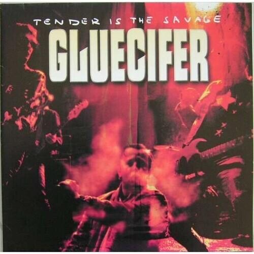 

Виниловая пластинка Gluecifer - Tender Is The Savage