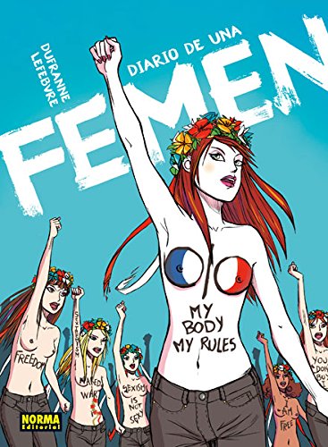 

DIARIO DE UNA FEMEN (NORMA EDITORIAL, S.A.)