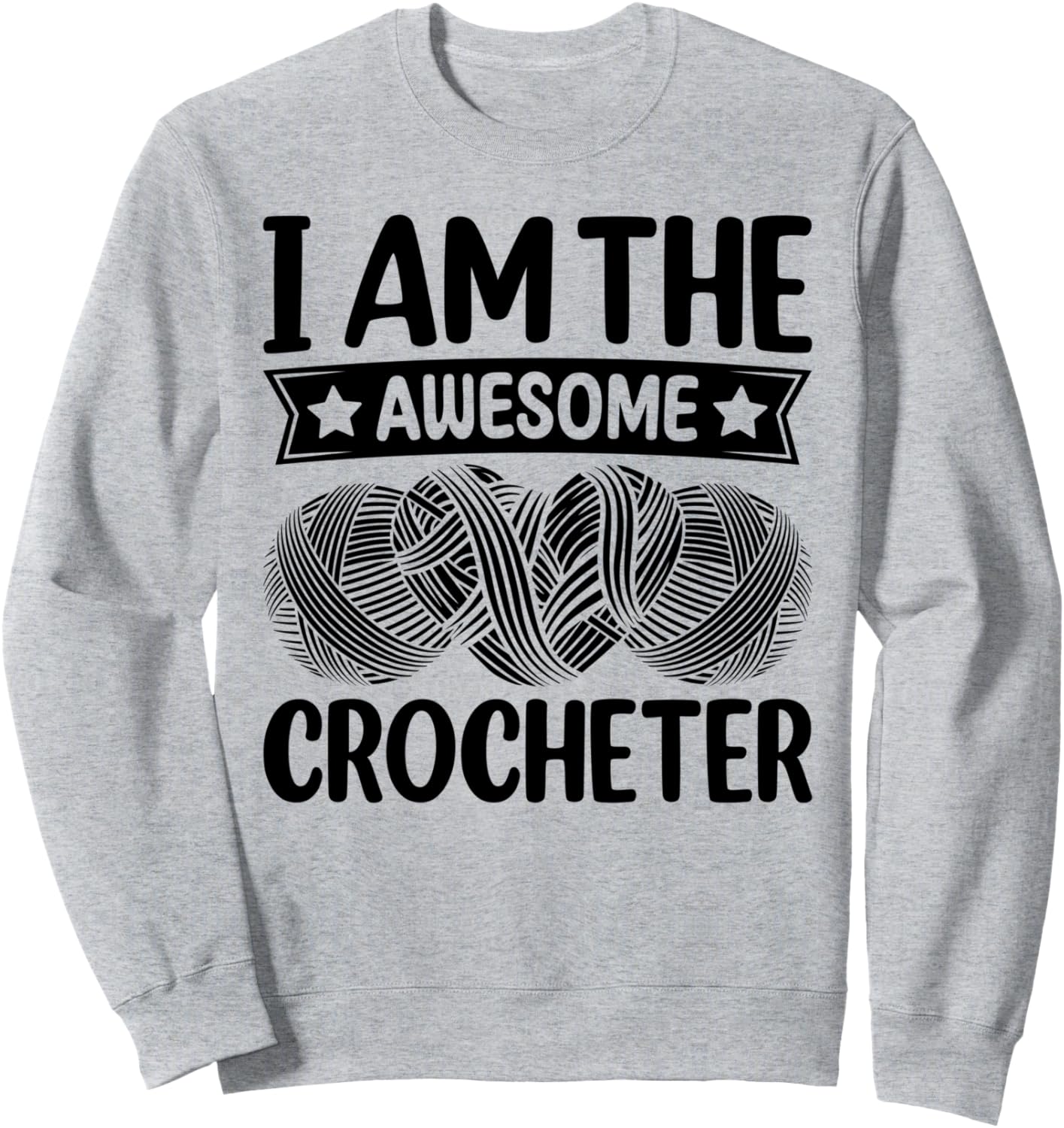 

Вязание крючком - Я потрясающая вязальщица крючком! Толстовка Crocheting Crochet Crocheter, серый