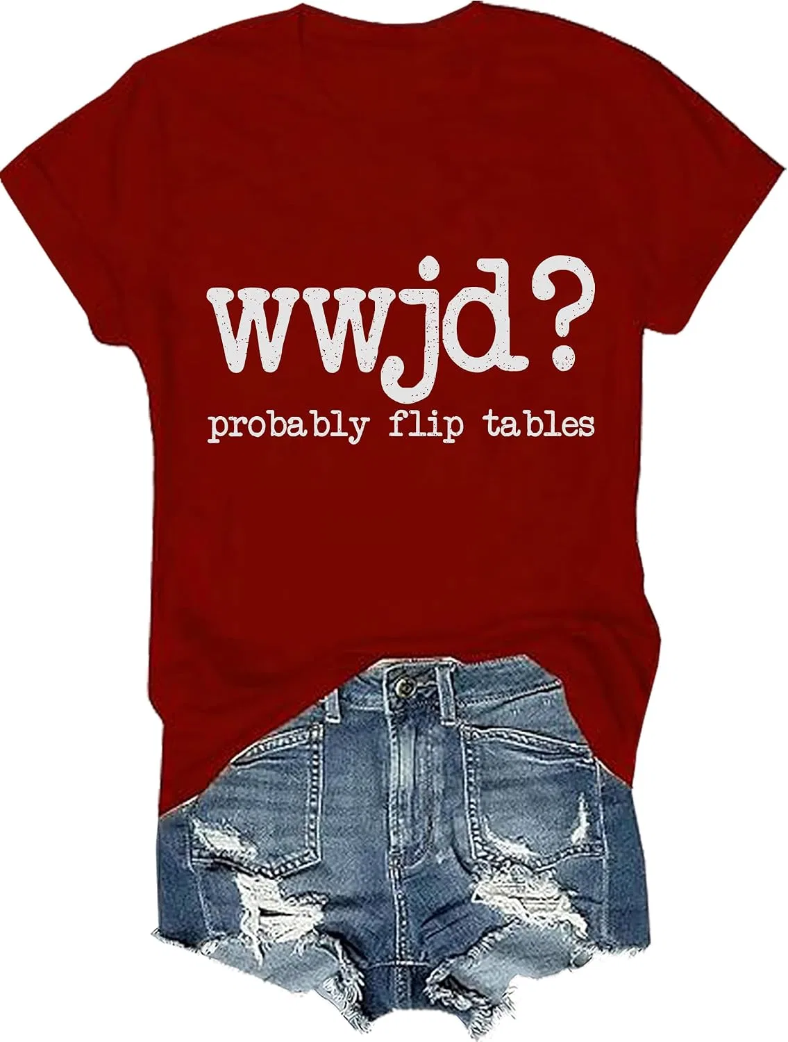Женская футболка с принтом WWJD Probably Flip Tables Sucusk, Claret-r