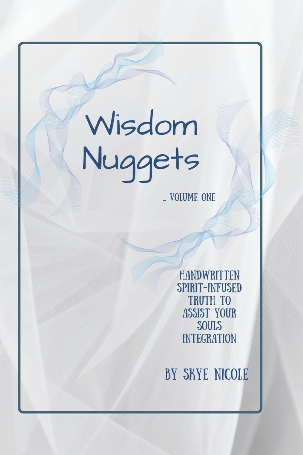 

Wisdom Nuggets: Volume No. One (Independently published)