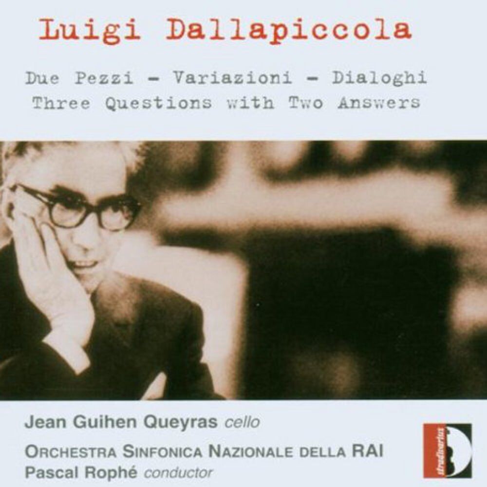 

Диск CD Dallapiccola: Orchestral Music - Luigi Dallapiccola, Pascal Rophe, Jean-Guihen Queyras, Orchestra Sinfonica Nazionale della RAI