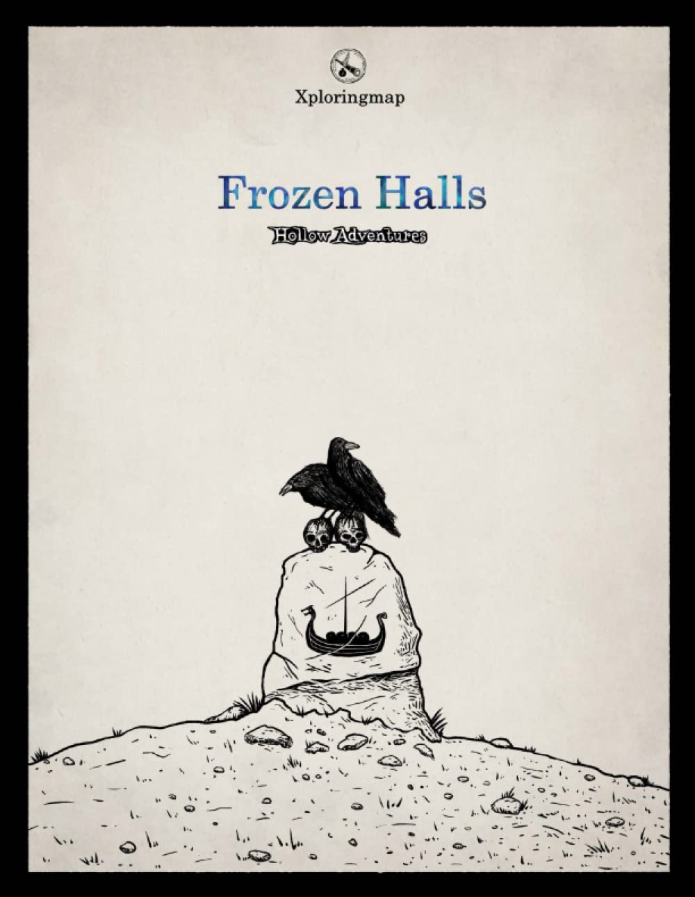 

Frozen Halls - Hollow Adventures: A system-neutral supplement for any RPG. Hand-drawn B&W fantasy art and tabletop maps. Random adventure tables. Homebrew items. NPCs (Lulu.com)