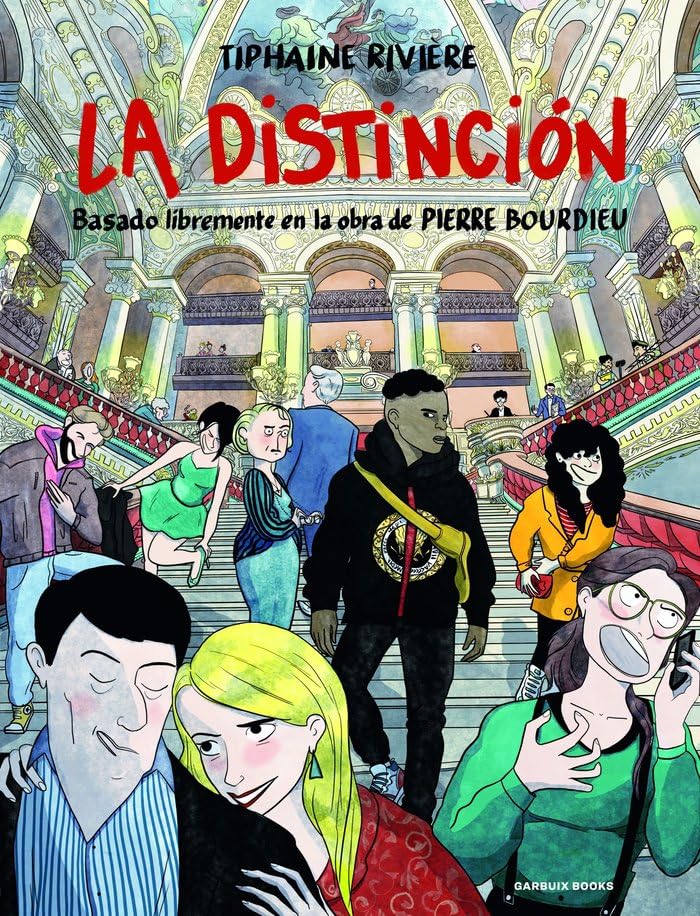 

La Distinción: Basado libremente en la obra de Pierre Bourdieu (Garbuix Books)