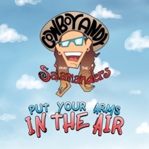 

CD диск Cowboy Andy & The Salamanders: Put Your Arms In The Air!