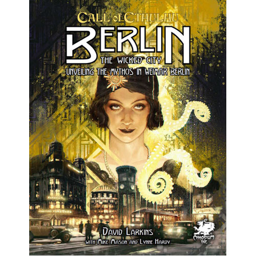 

Книга Berlin: The Wicked City: Call Of Cthulhu 7Th Edition Chaosium