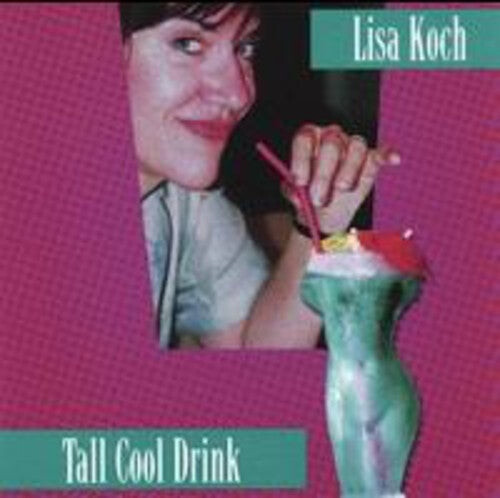 

CD диск Koch, Lisa: Tall Cool Drink