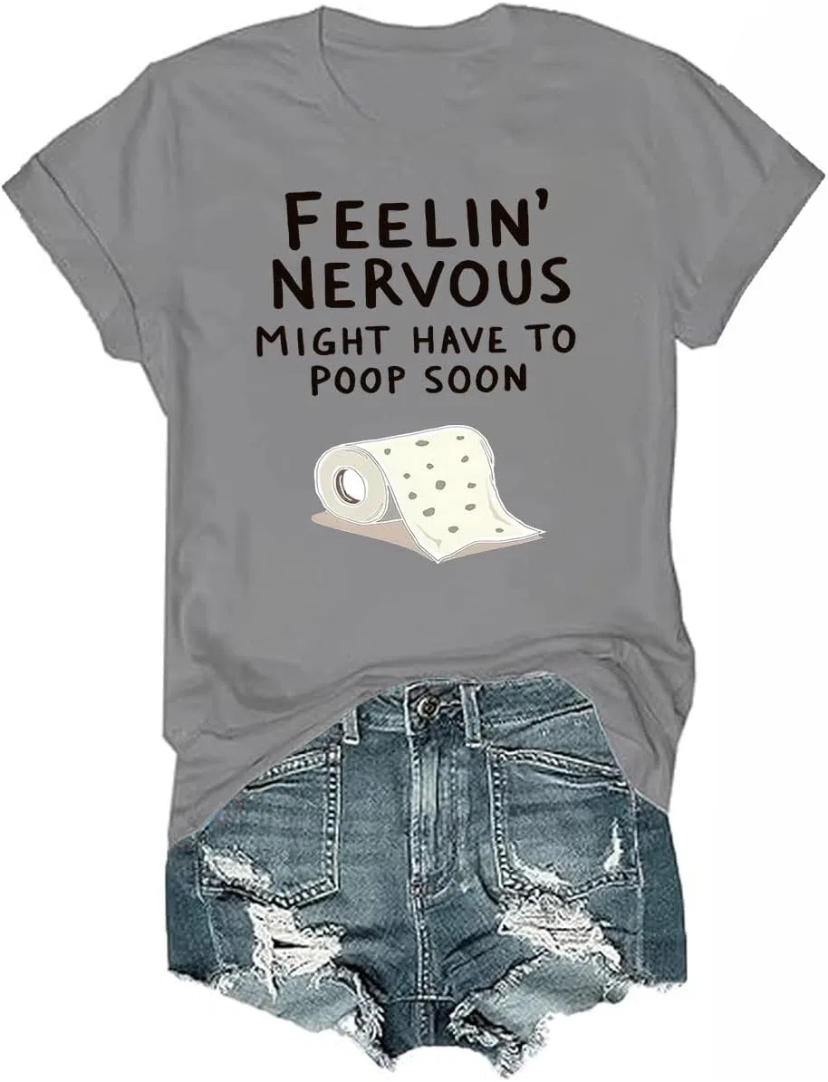 Футболка с принтом Feeling Nervous Might Have to Poop Soon, Grey