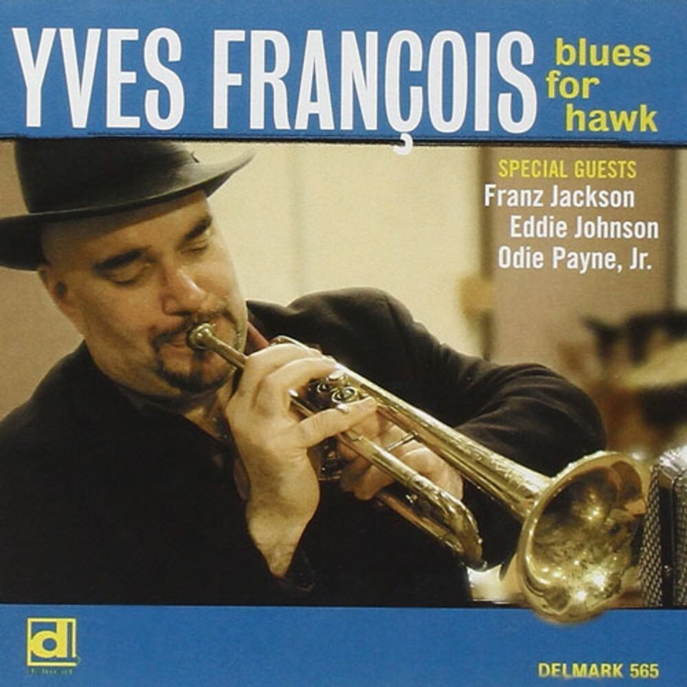 

Диск CD Blues For Hawk - Yves Francois