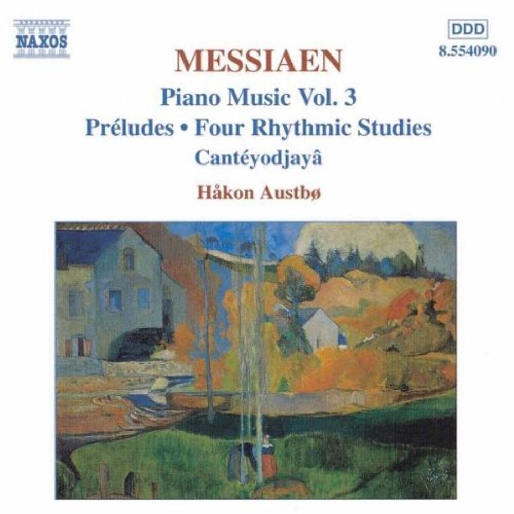 

Диск CD Messiaen: Piano Music, Vol. 3 - Preludes / Four Rhythmic Studies / Canteyodjaya - Olivier Messiaen, Hakon Austbo