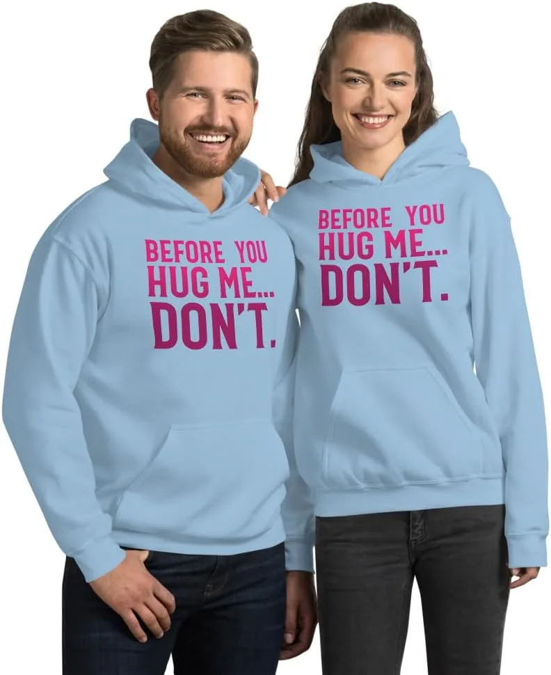 Толстовка Before You Hug Me... Don't Unisex, футболка Don't Hug Me - забавная футболка с принтом для личного пространства и комфорта Generic, светло-голубой