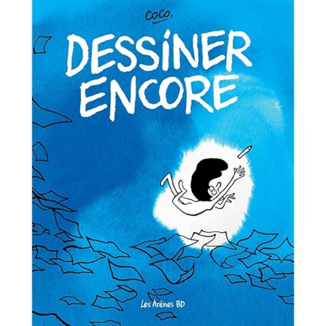 

Dessiner encore (LES ARENES BD)