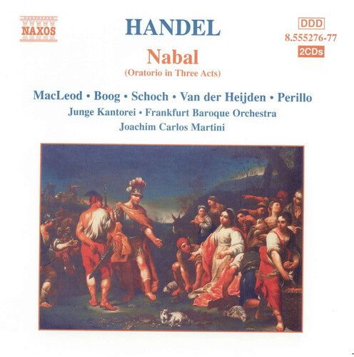 

CD диск Handel / Macleod / Boog / Schoch / Martini: Nabal